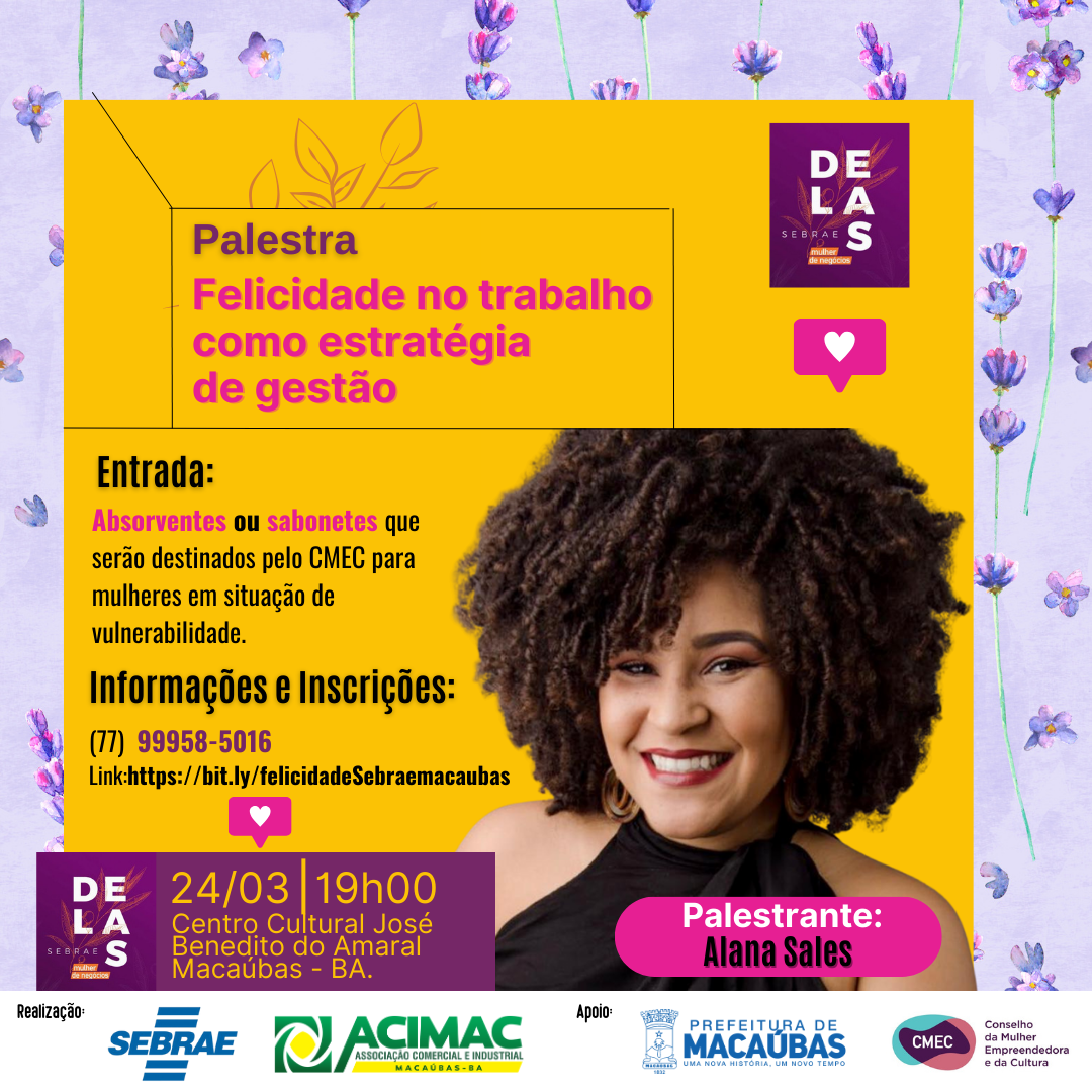 ACIMAC E SEBRAE PROMOVEM PALESTRA “FELICIDADE NO TRABALHO COMO ESTRATÉGIA DE GESTÃO” COM ALANA SALES