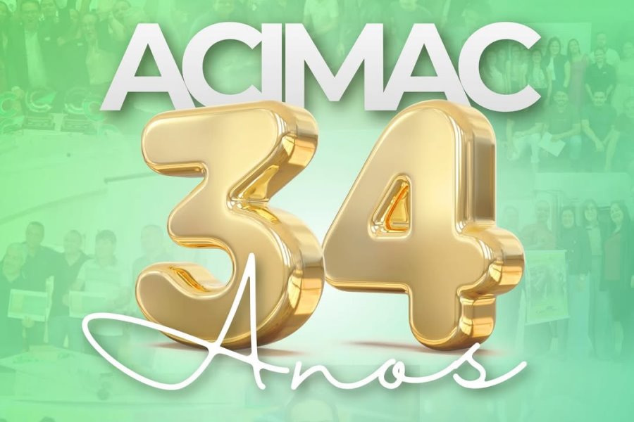 ACIMAC CELEBRA 34 ANOS: UMA TRAJETÓRIA DE UNIÃO E FORTALECIMENTO DO COMÉRCIO LOCAL